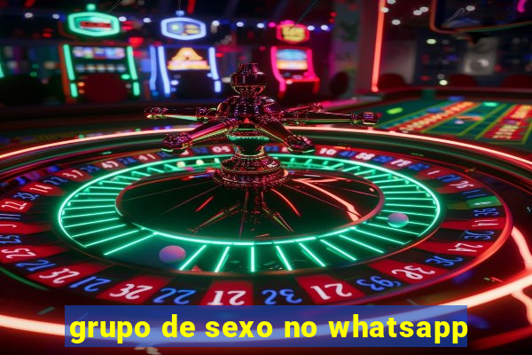 grupo de sexo no whatsapp